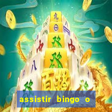 assistir bingo o rei das manhas filme completo dublado